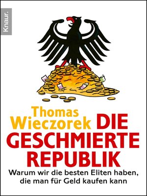 cover image of Die geschmierte Republik